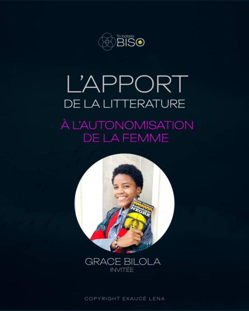 La littérature, un levier pour l’autonomisation des femmes : un échange avec Grâce Bilolo, présidente de l’Association des Jeunes Écrivains du Congo (AJECO).