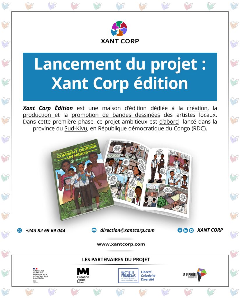 BUKAVU : Après l’ouverture officielle de la maison d’édition  XANT CORP spécialisée  en production des bandes dessinées, bédéistes,scénaristes et illustrateurs sont appelés à être produits