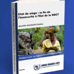 « L’insécurité à l’Est de la RDC peut-elle être surmontée par un rapprochement civilo-militaire ? »