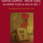 Rapport Mapping : un trésor oublié peut-il encore guider la paix en RDC